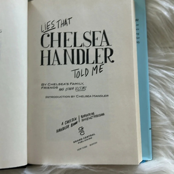 Lies that Chelsea Handler told me hardcover book by Chelsea’s family, friends - Picture 4 of 4